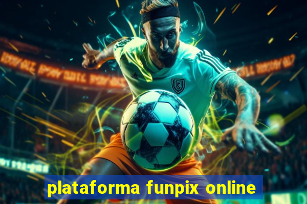 plataforma funpix online